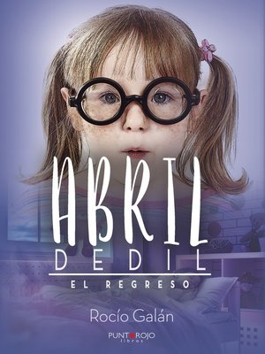 cover image of Abril Dedil. El regreso